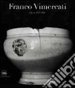 Franco Vimercati. Opere 1975-2001. Ediz. illustrata libro