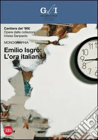 Emilio Isgrò. L'ora italiana. Ediz. illustrata