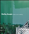 Rafiq Azam. Architecture for green living. Ediz. illustrata libro