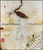 Joanpere Massana. Il libro dell'aria. Ediz. italiana, inglese e castigliana libro