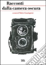 Racconti della camera oscura libro