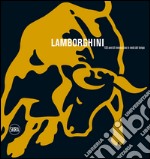 Lamborghini. 100 anni di innovazione in metà del tempo. Ediz. illustrata libro