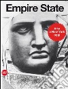 Empire State. Art in New York. Ediz. illustrata libro