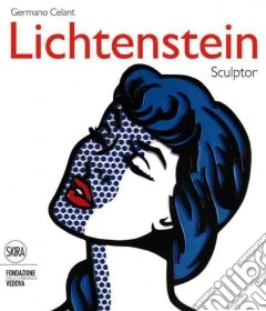 Roy Lichtenstein. Sculpture