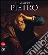 Il cammino di Pietro. Ediz. illustrata libro di Castri S. (cur.)