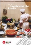 La cultura del cibo in Italia libro di Montanari M. (cur.)