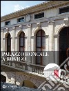 Palazzo Roncale a Rovigo. Ediz. illustrata libro