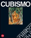 Cubismo. Ediz. illustrata libro