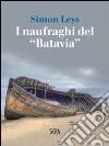 I naufraghi del «Batavia» libro