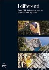 I differenti. Capri 1963, Il disprezzo: Moravia, Godard, Bardot e gli altri. Ediz. illustrata libro di Aprà Adriano Pistagnesi Patrizia