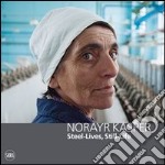 Norayr Kasper. Steel-Lives, Still-Life. Ediz. italiana, inglese e francese libro