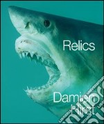 Damien Hirst. Relics. Ediz. inglese libro