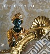 Hotel Danieli. Ritratto di un albergo. Ediz. italiana e inglese libro