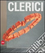 Fabrizio Clerici. Nel centenario della nascita 1913-2013. Ediz. italiana e inglese