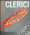 Fabrizio Clerici. Nel centenario della nascita 1913-2013. Ediz. italiana e inglese libro