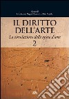 Il diritto dell'arte. Vol. 2: La circolazione delle opere d'arte libro