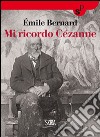 Mi ricordo Cézanne libro