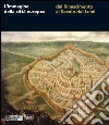 L'immagine della città europea dal Rinascimento al secolo dei Lumi. Ediz. illustrata libro