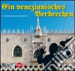 Venezianisches verbrechen. Auf verbrecherjagd im dogenpalast (Ein) libro