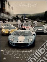 Goodwood Revival. Ediz. inglese libro