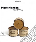 Piero Manzoni (1933-1963). Ediz. illustrata libro