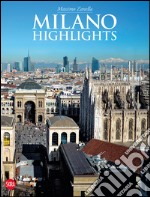 Milano. Highlights libro