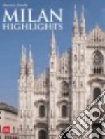 Milano. Higlights. Ediz. inglese