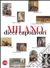 Milano 10 capolavori. Ediz. illustrata libro di Zanella Massimo