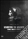 Momenting the memento. Fashion, education & the city. Ediz. illustrata libro