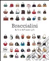 Braccialini Le borse delle meraviglie. Ediz. italiana e inglese libro