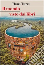 Il mondo visto dai libri