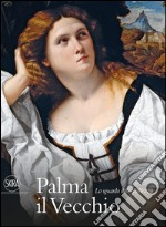 Palma il vecchio. Ediz. illustrata libro