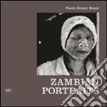 Zambian portraits. Ediz. italiana e inglese