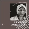 Zambian portraits. Ediz. italiana e inglese libro