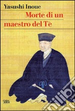 Morte di un maestro del Tè libro