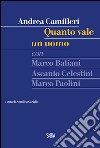 Quanto vale un uomo. Con CD Audio libro