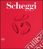 Paolo Scheggi. Catalogo ragionato. Ediz. italiana e inglese libro