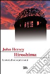 Hiroshima libro di Hersey John