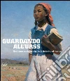 Guardando all'URSS. Realismo socialista in Italia dal mito al mercato. Ediz. italiana e inglese libro