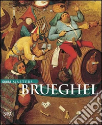 Bruegel. Ediz. illustrata