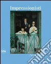 Impressionisti. Tête à tête. Ediz. illustrata libro