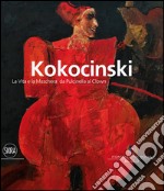 Kokocinski. La vita e la maschera: da Pulcinella al clown libro