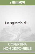 Lo sguardo di...