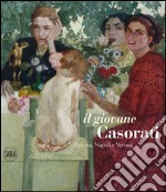 Il giovane Casorati. Ediz. illustrata libro