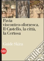 Pavia viscontea-sforzesca