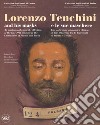 Lorenzo Tenchini e le sue maschere. Una collezione anatomica clinica di fine Ottocento tra le università di Parma e Torino. Ediz. italiana e inglese libro