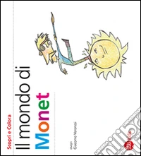 Il mondo di Monet libro