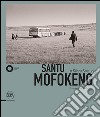 Santu Mofokeng. The Silent Solitude Photograph (1982-2011). Ediz. italiana e inglese libro di Maggia F. (cur.)