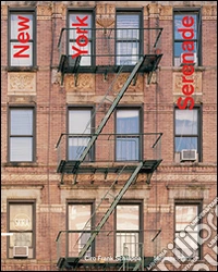 New York serenade. Ediz. illustrata