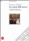 La nascita delle mostre. I dipinti degli antichi maestri e l'origine delle esposizioni d'arte libro